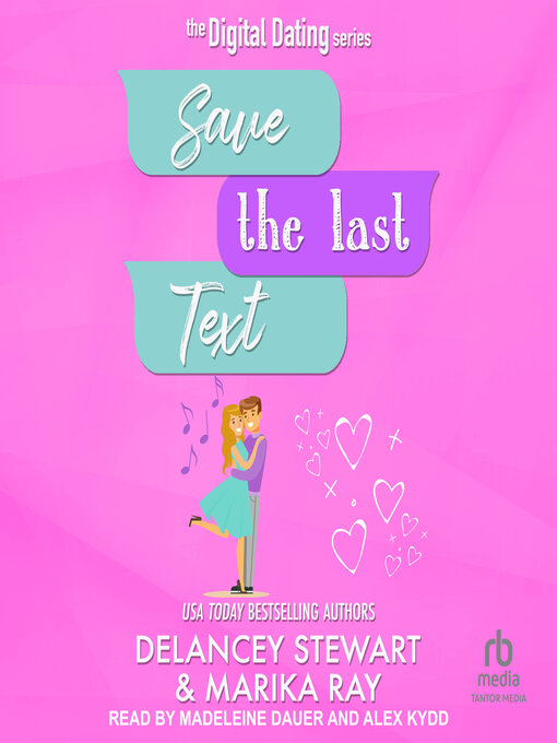 Title details for Save the Last Text by Delancey Stewart - Wait list
